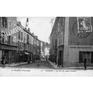 le Dauphin&eacute; pittoresque 18 Voiron la rue des quatre chemins