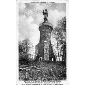 Voiron-Chartreuse (Is&egrave;re) la tour et la vierge de Notre Dame de Vouise