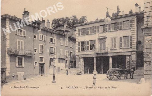 Le Dauphin&eacute; pittoresque 14 Voiron l'H&ocirc;tel de Ville et la Place