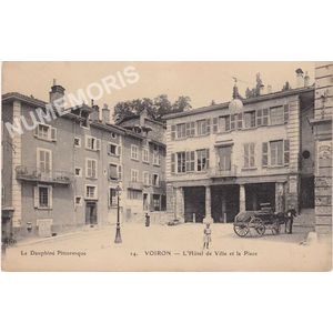 Le Dauphin&eacute; pittoresque 14 Voiron l'H&ocirc;tel de Ville et la Place