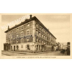 Voiron (Is&egrave;re) le grand h&ocirc;tel de la poste et Fugier