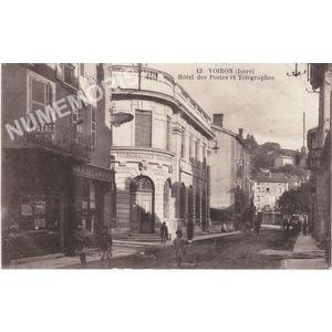 013 Voiron (Is&egrave;re) H&ocirc;tel des Postes et T&eacute;l&eacute;graphes