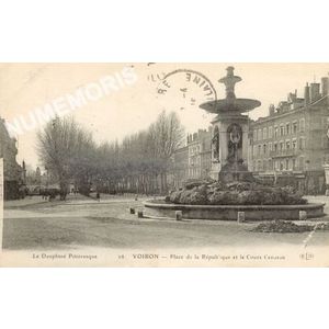 le Dauphin&eacute; pittoresque 26 Voiron place de la R&eacute;publique et le cours S&eacute;nozan