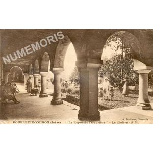 Coublevie-Voiron (Is&egrave;re) "le Repos de l'ouvri&egrave;re" le clo&icirc;tre A.M.