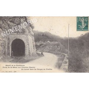 JG 256 massif de la chartreuse route de St-B&eacute;ron aux Echelles (Savoie) un tunnel dans les gorges de Chailles