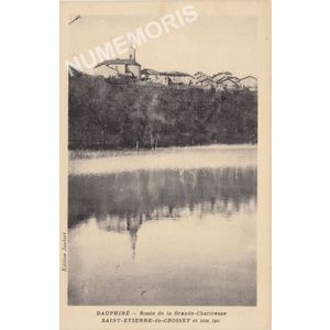 Dauphin&eacute; Route de Grande Chartreuse Saint Etienne de Crossey et son lac