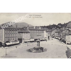 L'Is&egrave;re pittoresque Voiron la Grande Place