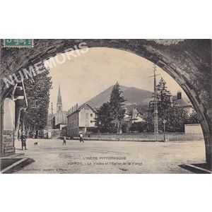 L'Is&egrave;re pittoresque Voiron le viaduc et l'Eglise de la Vierge