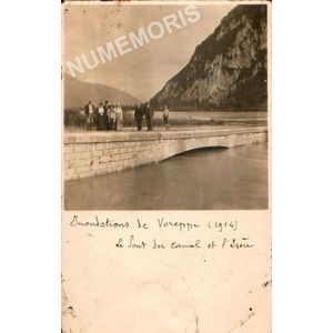 Inondations de Voreppe (1914) le pont du canal et l'Is&egrave;re