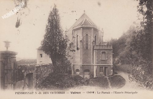 Pensionnat N.D. des Victoires Voiron (Is&egrave;re) le portail l'entr&eacute;e principale