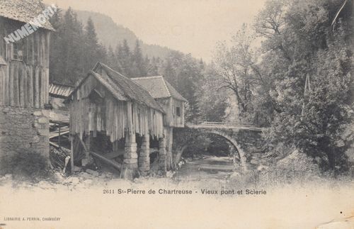 2611 St-Pierre de Chartreuse vieux pont et scierie