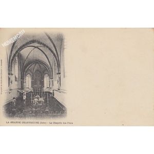 la Grande Chartreuse la chapelle des P&egrave;res