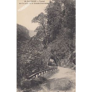 066 Dauphin&eacute; Tunnel sur la route de la Grande Chartreuse 