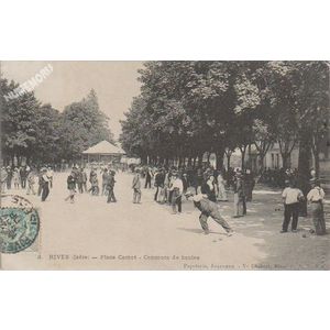 008 Rives (Is&egrave;re) Place Carnot Concours de boules