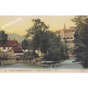 Saint Laurent du Pont- l'h&ocirc;pital Saint Bruno 1924